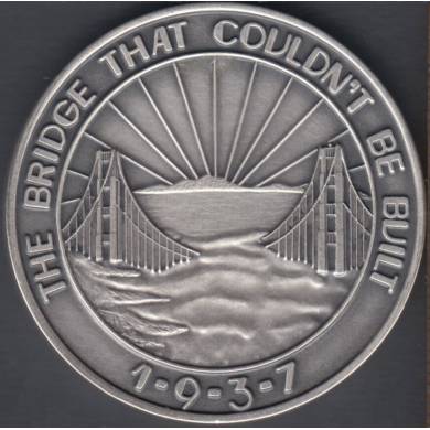 1990 - Golden Gate Bridge 1937 - The Bridge That Couldn't Built - 1oz .999 Silver Maco