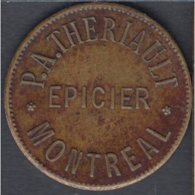 1895 - P. A. Theriault - Epicerie - Montreal -Payable en Marchandise - 10 Centins - Bow #2967d
