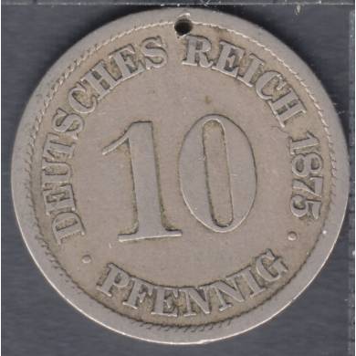 1875 J - 10 Pfennig - Trou - Allemagne