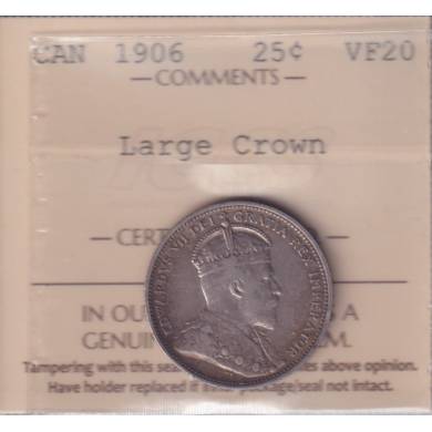 1906 - Large Crown - VF 20 - ICCS - Canada 25 Cents