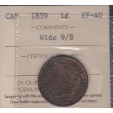 1859 - EF-40 - Wide 9/8 - ICCS - Canada Large Cent