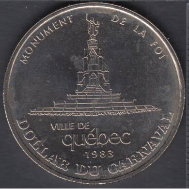 Quebec - 1983 Carnaval de Québec - Eff. 1973 / Monument De le Foi - Dollar de Commerce