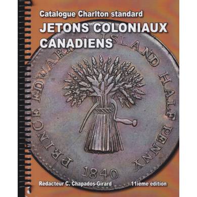 Charlton - Standard Catalogue - Jetons Coloniaux Canadiens - 11e Edition - French