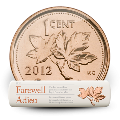 2012 - 1 Cent - Rouleau Original - Adieu a la piece de un cent Emballage Spécial