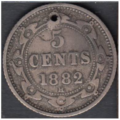 1882 H - Fine - Holed - 5 Cents - Newfoundland