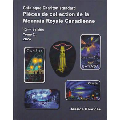 2024 Charlton Catalogue Tome 2 - 12ieme Edition - Pieces de Collection de la Monnaie Royale Canadienne - Version Francaise