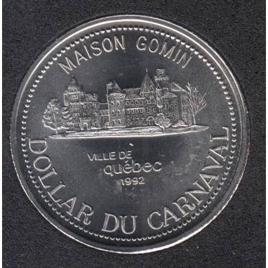 Quebec - 1992 Carnival of Quebec - Pal. 1971 / Maison Gomin - $2 Trade Dollar