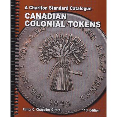 Charlton - Standard Catalogue of Canadian Colonial Tokens - 11th Edition - English