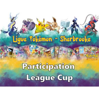 Participation League Cup Pokémon 2 Mars 2024 - 10H00 AM