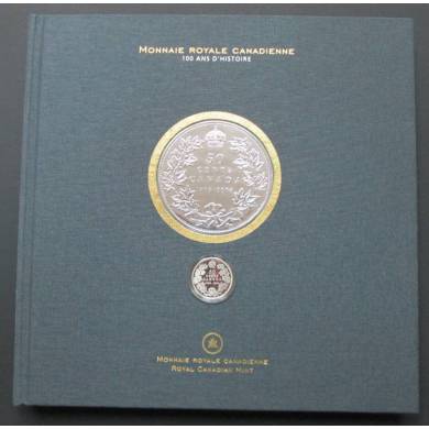 2008 Official Book 100 Years Royal Canadian Mint with 50 Cents Silver - 46 Copy only !