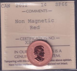 2012 - SP 66 Red - Non-Magnetic - ICCS - Canada Cent - Probablement Unique!!
